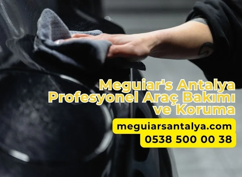 Meguiar's Antalya Profesyonel Araç Bakımı ve Koruma